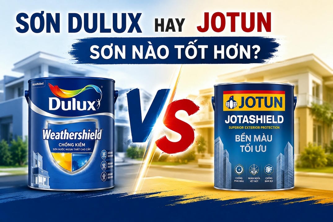Sơn Dulux hay Jotun tốt hơn